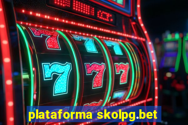 plataforma skolpg.bet