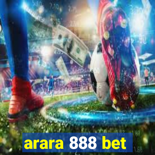 arara 888 bet