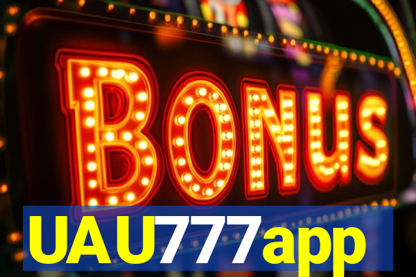 UAU777app