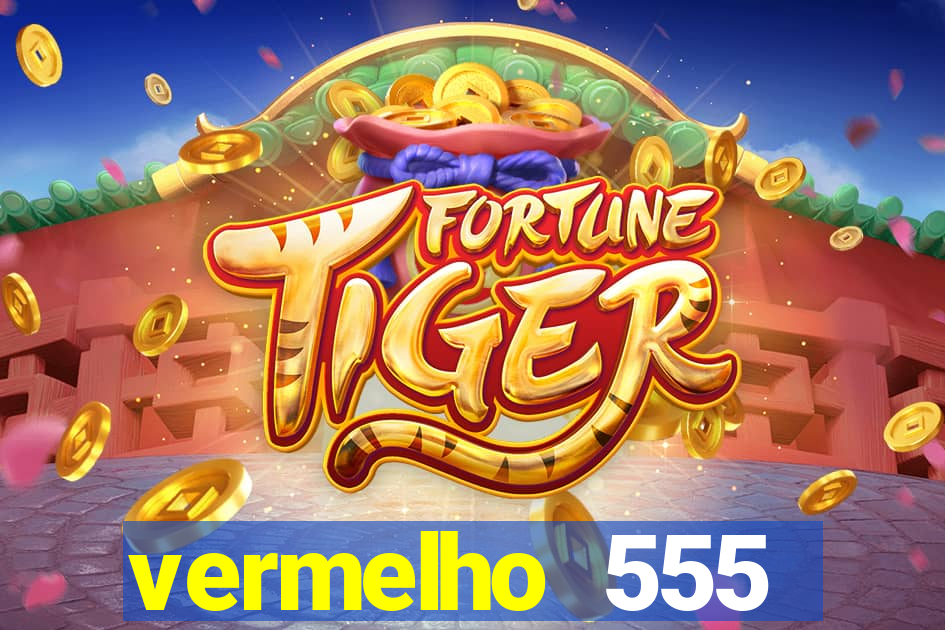 vermelho 555 plataforma de jogos