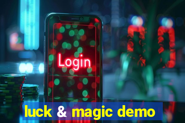 luck & magic demo