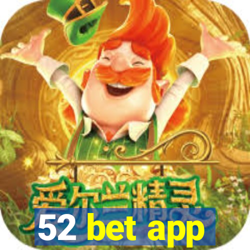 52 bet app