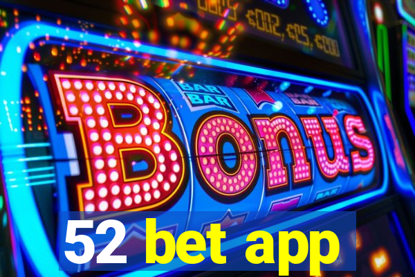 52 bet app