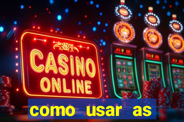 como usar as fichas douradas na bet365