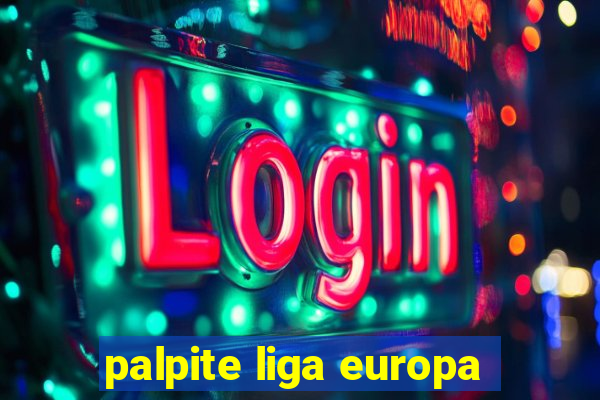 palpite liga europa