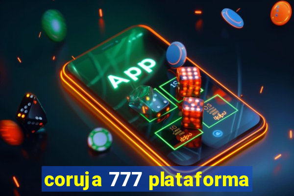 coruja 777 plataforma