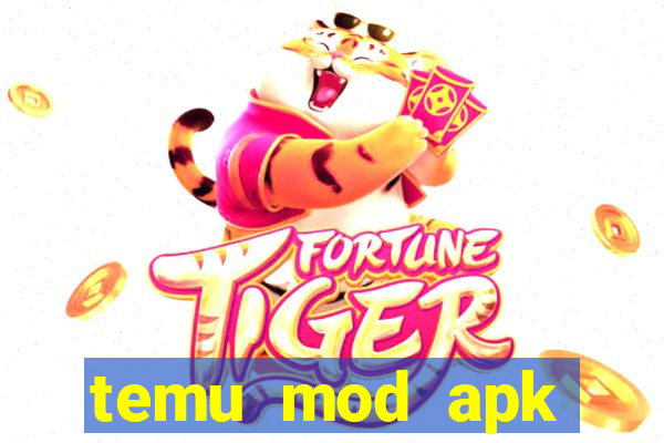 temu mod apk unlimited money