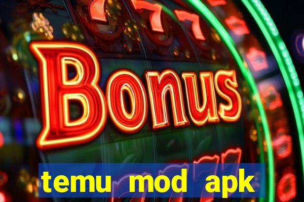 temu mod apk unlimited money