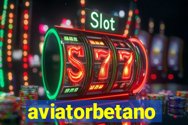 aviatorbetano