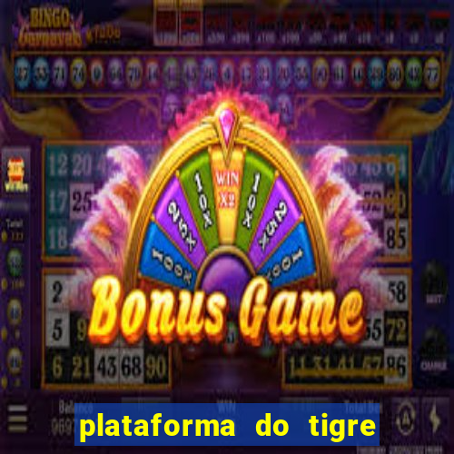 plataforma do tigre que paga no cadastro