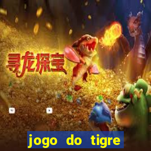 jogo do tigre minimo 1 real