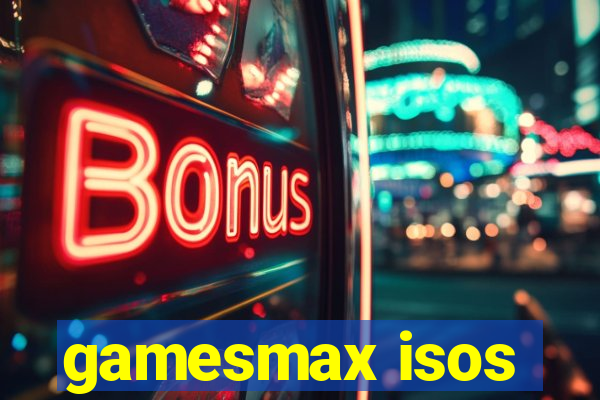 gamesmax isos