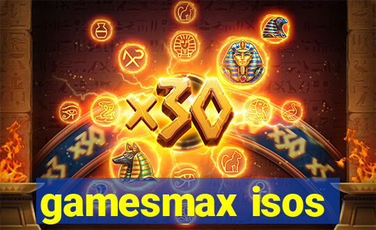 gamesmax isos