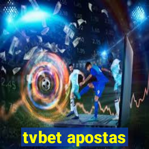 tvbet apostas