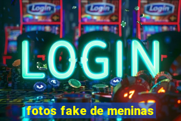 fotos fake de meninas