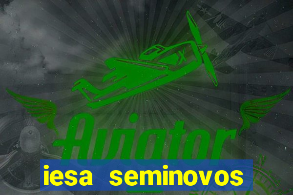 iesa seminovos porto alegre