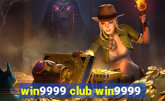 win9999 club win9999