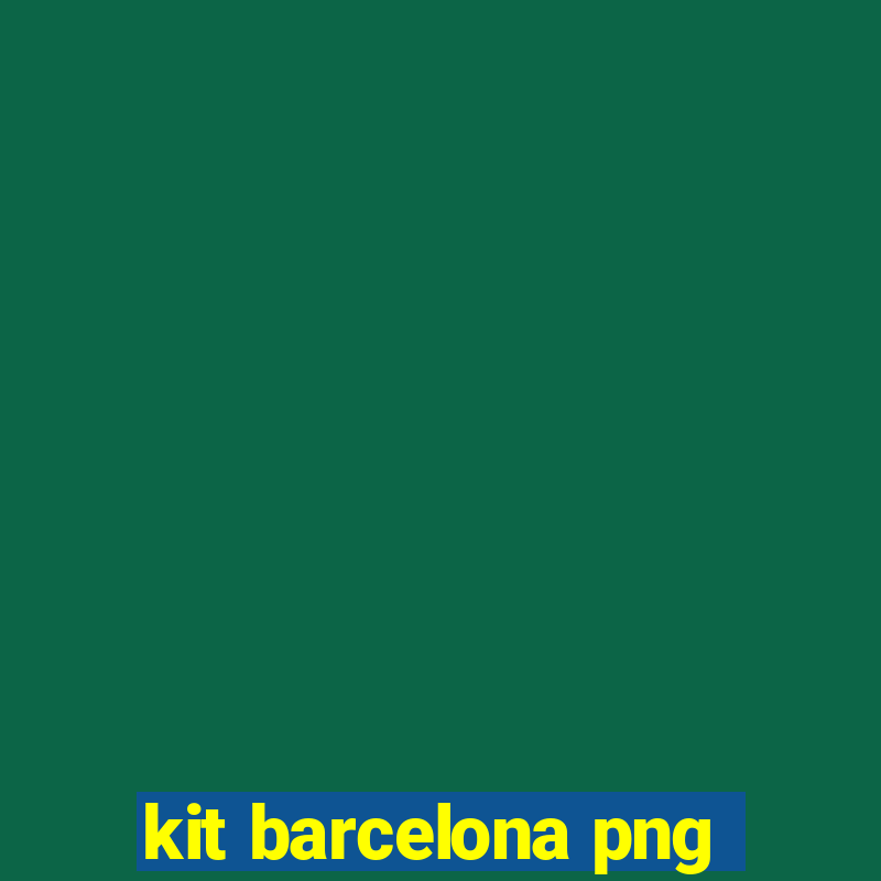 kit barcelona png