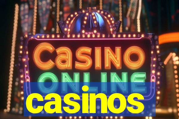 casinos