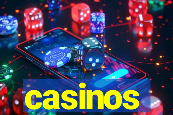 casinos