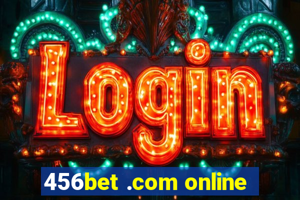 456bet .com online