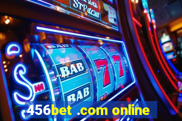 456bet .com online