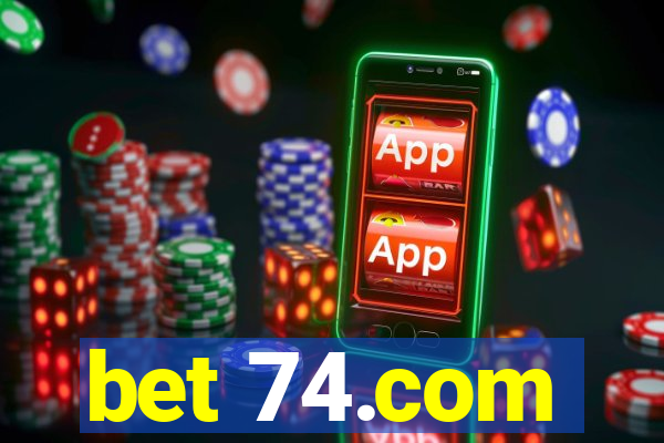 bet 74.com