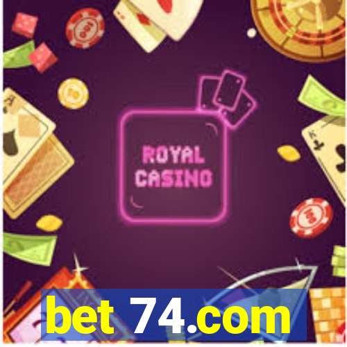 bet 74.com