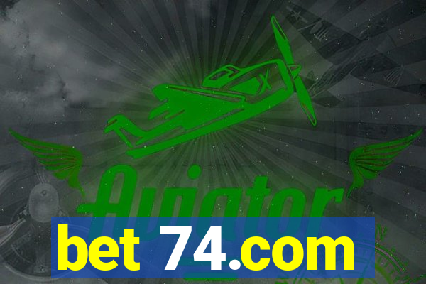 bet 74.com