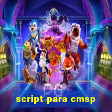 script para cmsp