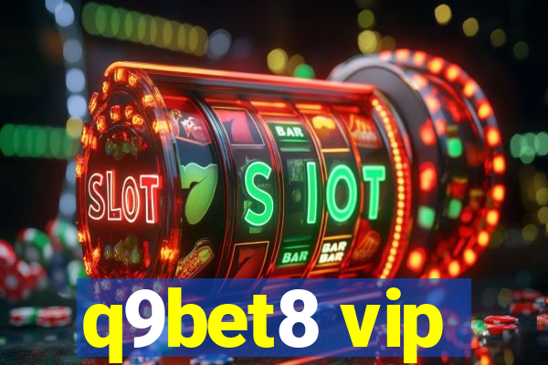 q9bet8 vip