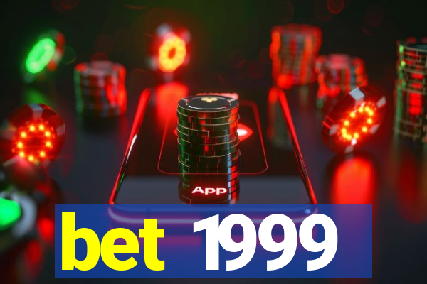 bet 1999