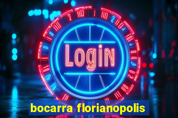 bocarra florianopolis