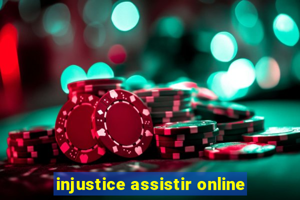 injustice assistir online