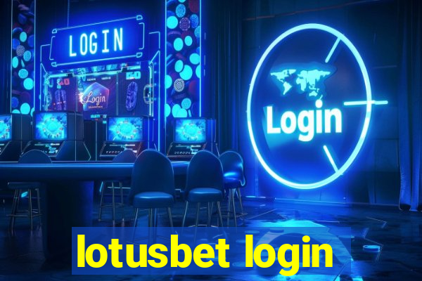 lotusbet login