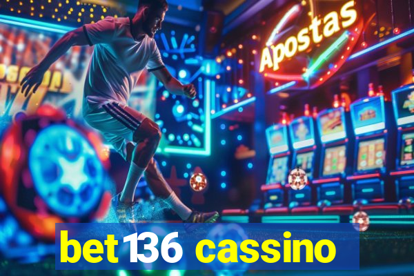 bet136 cassino