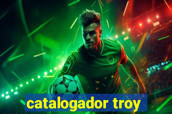 catalogador troy