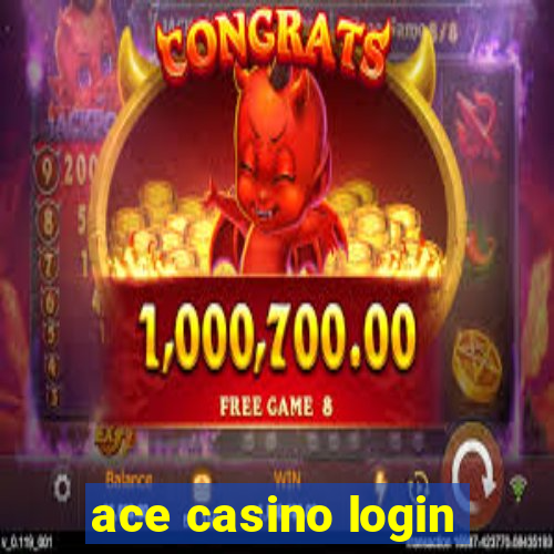 ace casino login