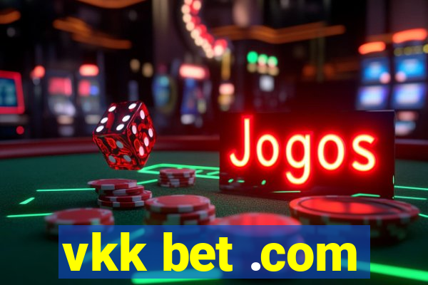 vkk bet .com