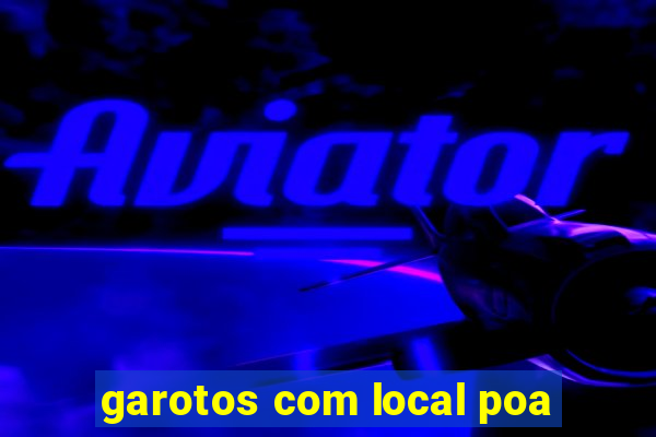 garotos com local poa