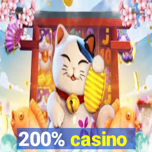 200% casino