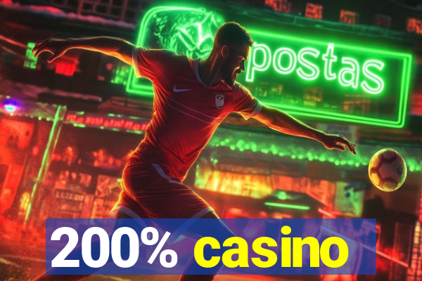 200% casino