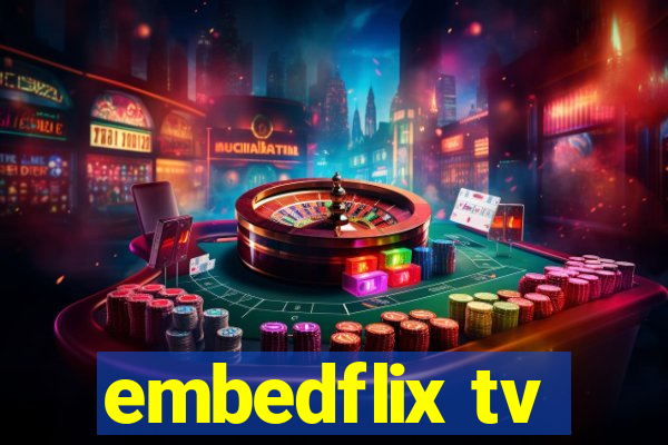 embedflix tv