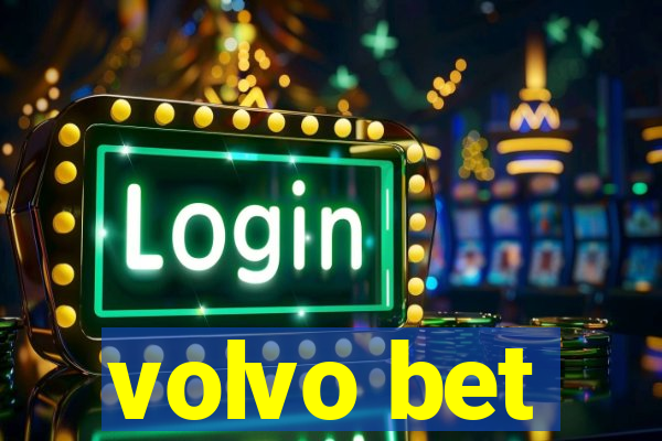 volvo bet