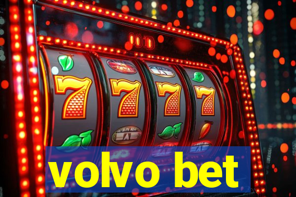 volvo bet