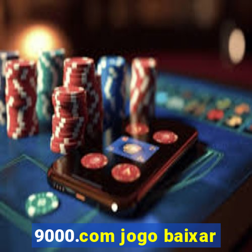 9000.com jogo baixar