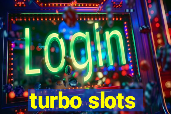 turbo slots