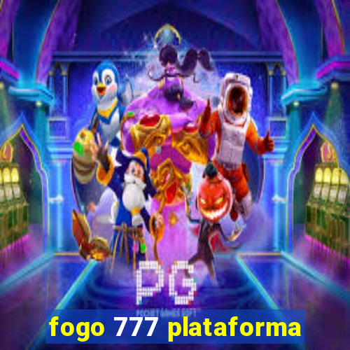 fogo 777 plataforma