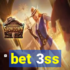 bet 3ss