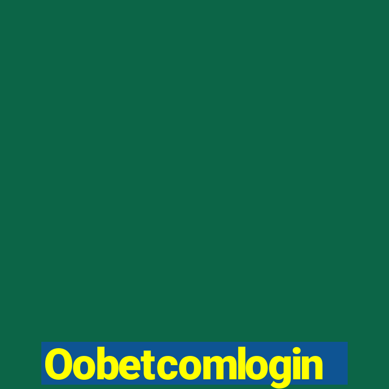 Oobetcomlogin